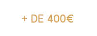 Cadeaux &agrave; plus de 400&euro;