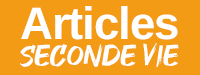 Articles seconde vie